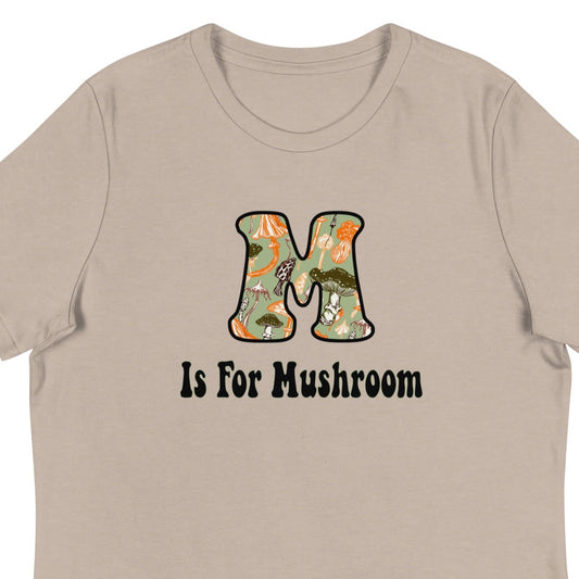 M Is For Mushrooms Women's Relaxed T-Shirt