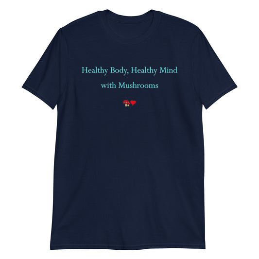 Healthy Body Healthy Mind Short-Sleeve Unisex T-Shirt